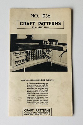 Vintage 1948 Woodworking Craft Patterns Work Bench & Base Cabinets A. Neely Hall