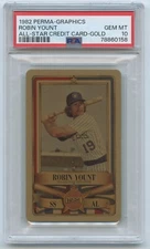 1982 Perma-Graphics ROBIN YOUNT All- Star Credit Card GOLD PSA 10 GEM MINT