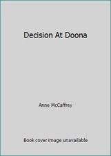 Decision At Doona by Anne McCaffrey