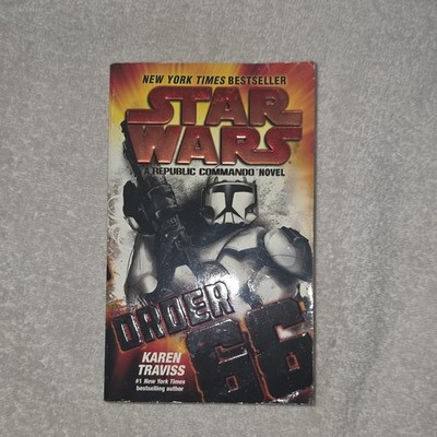 Star Wars Republic Commando Order 66 Legends Paperback by Karen Traviss