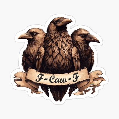 F - Caw - F Crow Bros Sticker by C Autumn Trapp Original Art 3.8'' x 2.4''