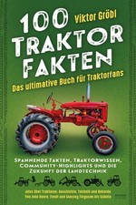 Viktor Gröbl / 100 Traktor Fakten / 9783969675816