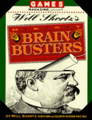 Games Magazine Presents Will Shortz's Best Brain Busters by Will Shortz: New