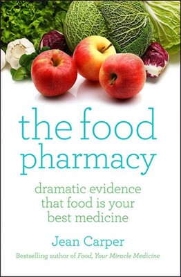 The Food Pharmacy | Dramatic New Evidence That Food Is Your Best Medicine | Buch