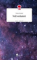 Fiona Girulat | Voll Verkatert. Life Is A Story - story.one | Buch | Deutsch
