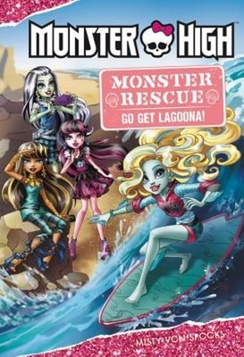 Monster High: Monster Rescue: Go Get Lagoona! by Misty Von Spooks: Used