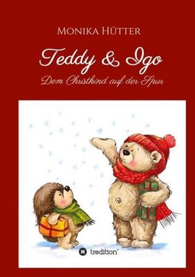Teddy & Igo Monika Hütter