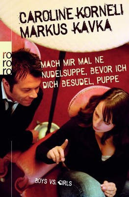 Kavka, M: Mach mir mal 'ne Nudelsuppe Caroline Korneli, Markus Kavka