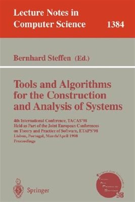 Tools and Algorithms for the Construction and Analysis of Systems : 4th Inter...