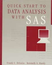 Quick Start to Data Analysis with SAS by