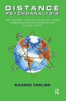 Fernpsyoanalyse: Theorie und Praxis der Verwendung von Kommunikationstechnologie...