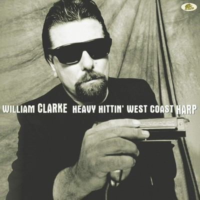 #ad William Clarke Heavy Hittin#x27; West Coast Harp VINYL $57.29