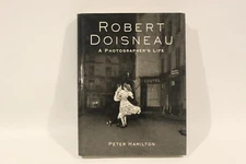 Robert Doisneau: A Photographer's Life Hardcover 1995 First Edition