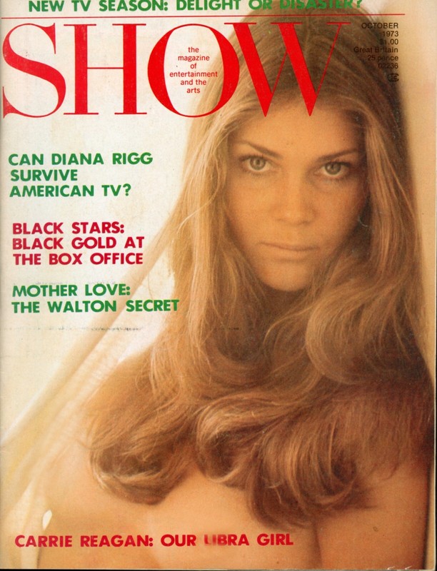 SHOW The Magazine of Entertainment & Arts Oct 1973 - Carrie Reagan; Diana Rigg