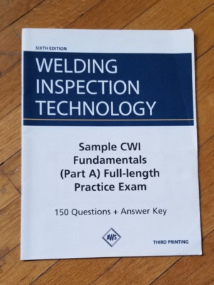 AWS WIT-E: Welding Inspection Technology Sample CWI Fundamentals Exam. 6th Ed