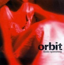 Libido Speedway [CD] Orbit- New, Factory Sealed, FREE shipping