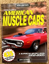 Standard Guide to American Muscle Cars 4th Edition 1952-2005