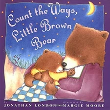 Count the Ways, Little Brown Bear Hardcover Jonathan London