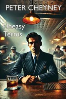 Uneasy Terms Peter Cheyney Taschenbuch Englisch 2024 Wildside Press