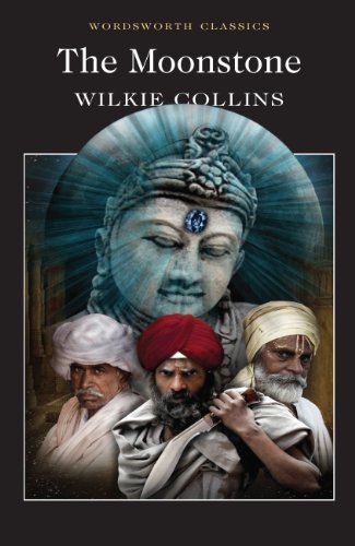 The Moonstone (Wordsworth Classics) By Wilkie Collins
