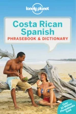 Lonely Planet Costa Rican Spanish Phrasebook  Dictionary (Lonely P - ACCEPTABLE