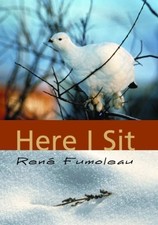 Here I sit - paperback Fumoleau, René Here I sit - paperback Fumoleau, René