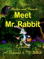 Mary L Schmidt (U. A.) | Shadow And Friends Meet Mr. Rabbit | Buch | Englisch
