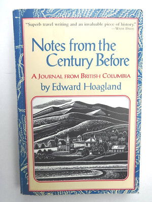 Notes from The Century Before - Edward Hoagland - Brand New, Free Shipping