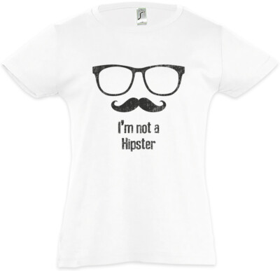 I'm Not A Hipster Kids Girls T-Shirt Fun Nerd Beard Computer Science Admin Coder