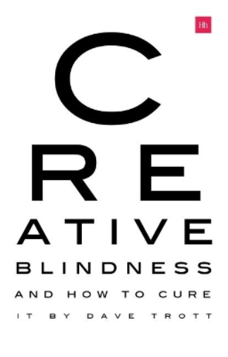 Dave Trott Creative Blindness (And How To Cure It) (Tascabile)