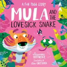 Mula and the Lovesick Snake (Hardback) by Lauren Hoffmeier: Used