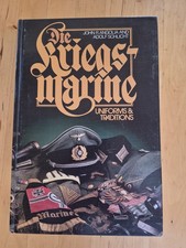 KRIEGSMARINE: UNIFORMS & TRADITIONS, VOLUME 2 By John R. Angolia; Adolf Schlicht