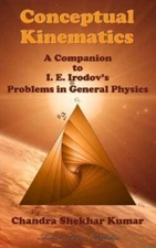 Conceptual Kinematics: A Companion To I  E  Irodov's Problems In General Physics
