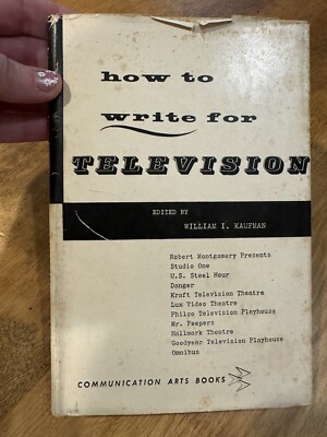 Vintage 1955 How To Write  For Television By William I. Kaufman First Edition