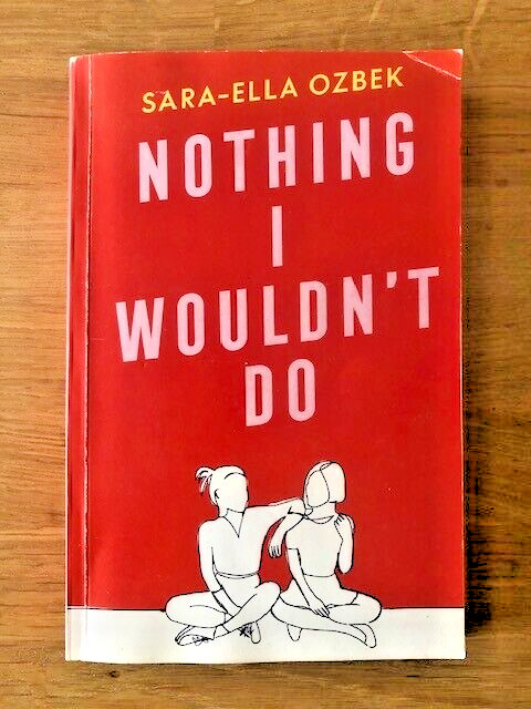 NOTHING I WOULDN'T DO by SARA-ELLA OZBEK - P/B - *PROOF*
