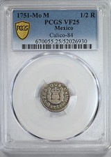 1751-Mo M Mexico 1/2 Real PCGS VF25 Calico-84 - TONED!