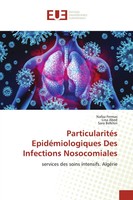 Nafaa Fermas (U. A.) | ParticularitéS EpidéMiologiques Des Infections...