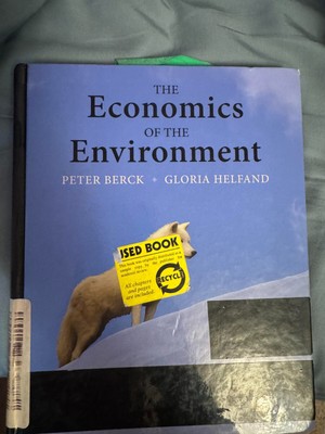 Economics of the Environment by Gloria Helfand and Peter Berck (2010)