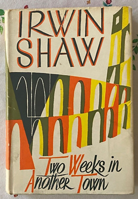IRWIN SHAW ''Two Weeks In Another Town'' HC/DJ  1stEd (UK) HANS TISDALL Jacket!