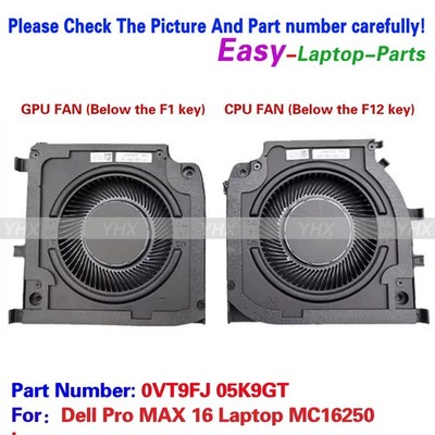 New For Dell Pro MAX 16 Laptop MC16250 CPU GPU Cooling Fan 0VT9FJ 05K9GT
