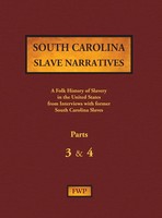 Federal Writers' Project (U. A.) | South Carolina Slave Narratives - Parts 3 & 4
