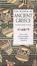 The Wisdom of Ancient Greece W - Hardcover - GOOD
