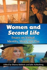 Women and Second Life Essays on Virtual Ident...