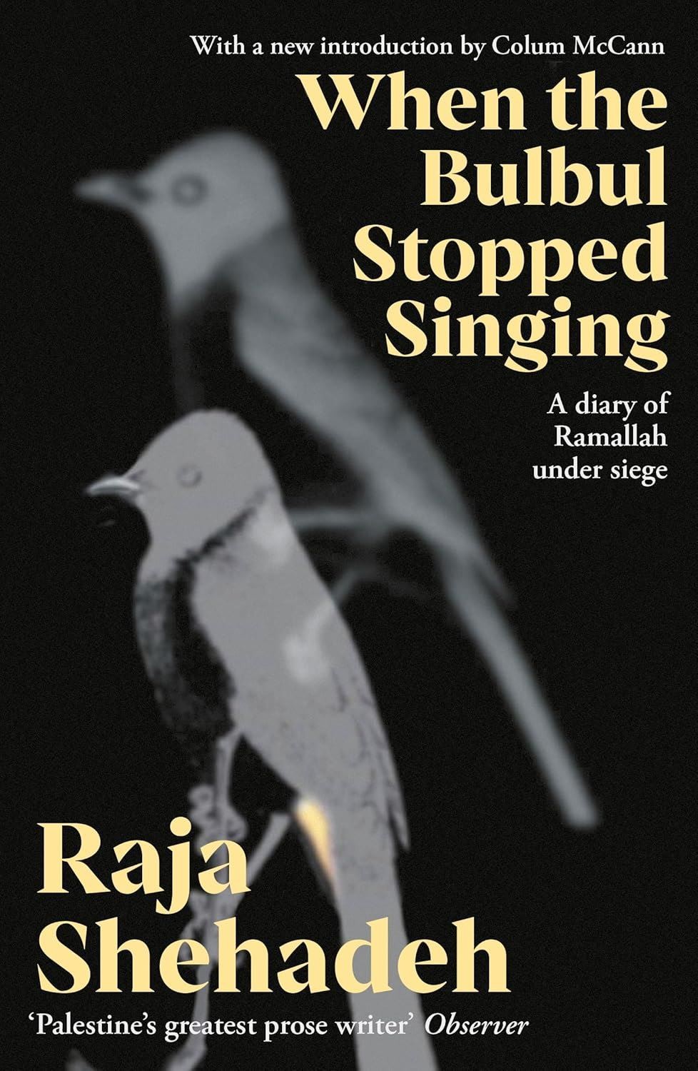 When The Bulbul Stopped Singing: A Diary of Ramallah under Siege