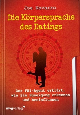 Die Körpersprache des Datings Joe Navarro
