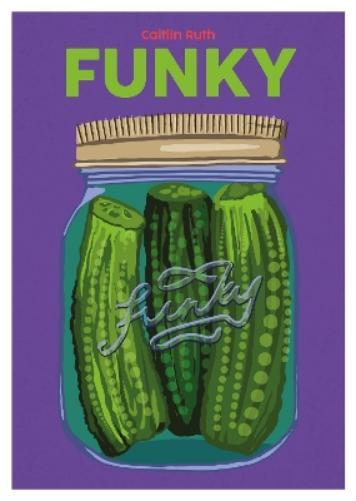 Caitlin Ruth Funky (Copertina rigida) Blasta Books series