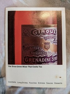 Vintage Giroux Grenadine Recipes -- The Great Drink Mixer That Cooks Too