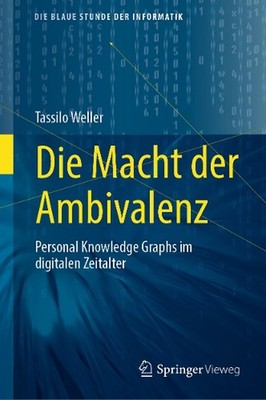 Die Macht der Ambivalenz: Personal Knowledge Graphs im digitalen Zeitalter by Ta