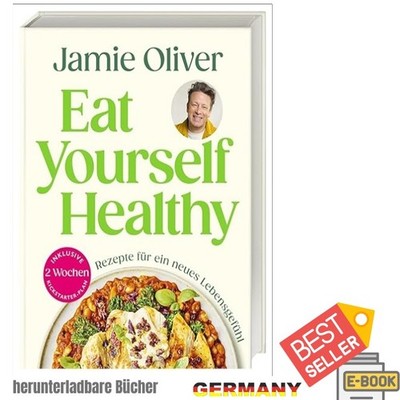 Eat Yourself Healthy: Rezepte für ein neues L Author DK Verlag (Editor) 2025