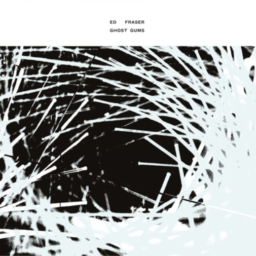 Ed Fraser Ghost Gums (Vinyl LP) 12" EP